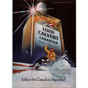 1979 Lord Calvert Canadian Whiskey Vintage Print Ad Downhilll Skiing Wall Art